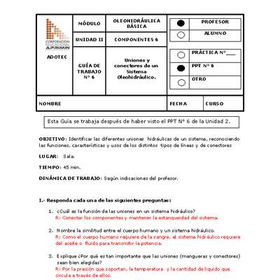 Guía de trabajo del docente Oleo-hidráulica, uniones y conectores de un sistema oleo-hidráulico. Guía de trabajo del docente Oleo-hidráulica, uniones y conectores de un sistema oleo-hidráulico.