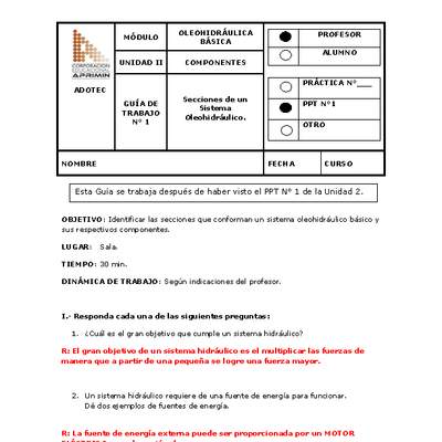 Guía de trabajo del docente Oleo-hidráulica, secciones de un sistema oleo-hidráulico. Guía de trabajo del docente Oleo-hidráulica, secciones de un sistema oleo-hidráulico.