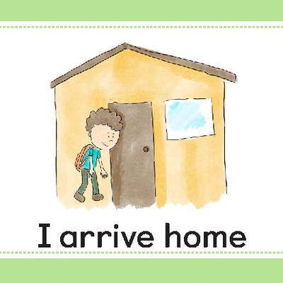 Tarjeta para imprimir o proyectar: I arrive home Tarjeta para imprimir o proyectar: I arrive home