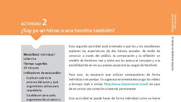 Sugerencia para el profesor: Actividad 2: ¿Soy yo un héroe o una heroína también? Sugerencia para el profesor: Actividad 2: ¿Soy yo un héroe o una heroína también?