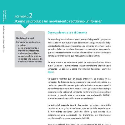 Sugerencia para el profesor: Actividad 2. ¿Cómo se produce un movimiento rectilíneo uniforme? Sugerencia para el profesor: Actividad 2. ¿Cómo se produce un movimiento rectilíneo uniforme?
