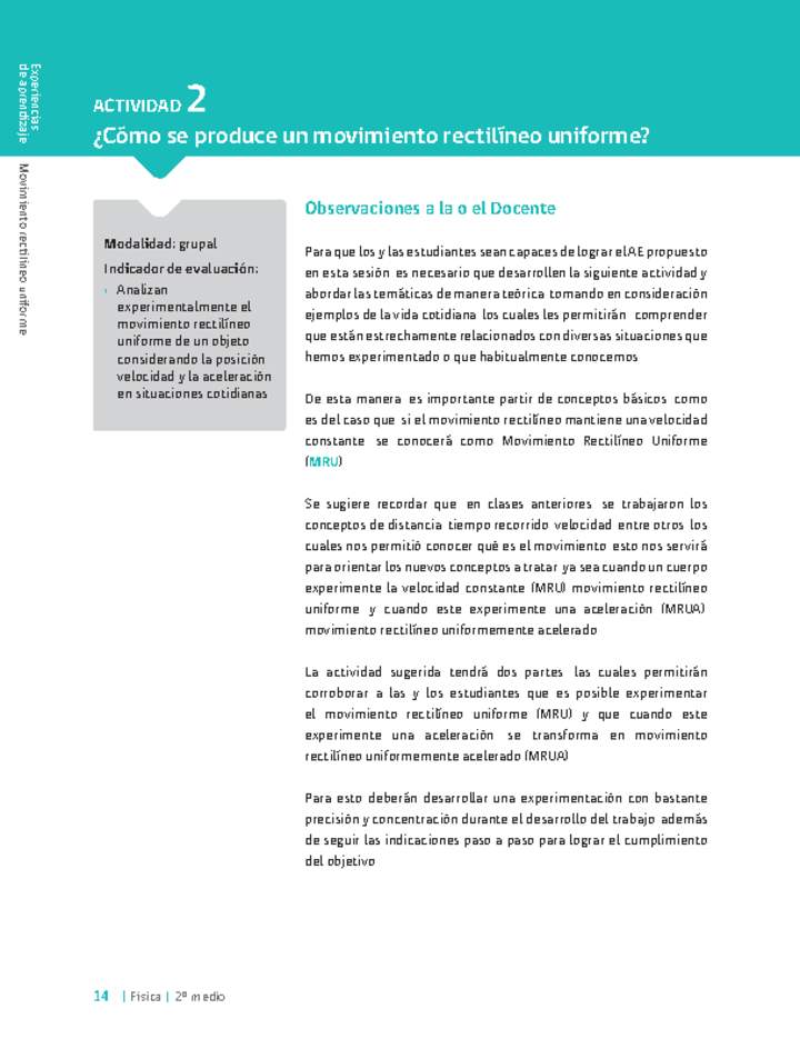 Sugerencia para el profesor: Actividad 2. ¿Cómo se produce un movimiento rectilíneo uniforme? Sugerencia para el profesor: Actividad 2. ¿Cómo se produce un movimiento rectilíneo uniforme?
