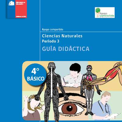 Guía didáctica para la Unidad 3, Ciencias Naturales 4° básico. Guía didáctica para la Unidad 3, Ciencias Naturales 4° básico.