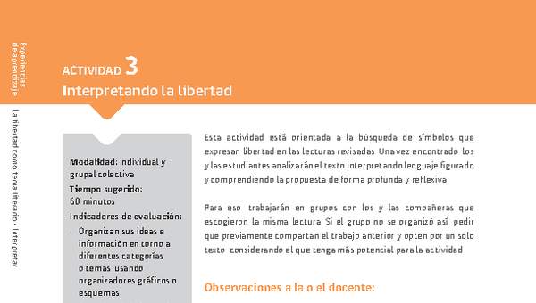 Sugerencia para el profesor: Actividad 3: Interpretando la libertad Sugerencia para el profesor: Actividad 3: Interpretando la libertad