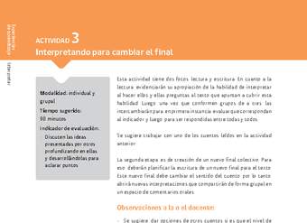 Sugerencia para el profesor: Actividad 3: Interpretando para cambiar el final Sugerencia para el profesor: Actividad 3: Interpretando para cambiar el final