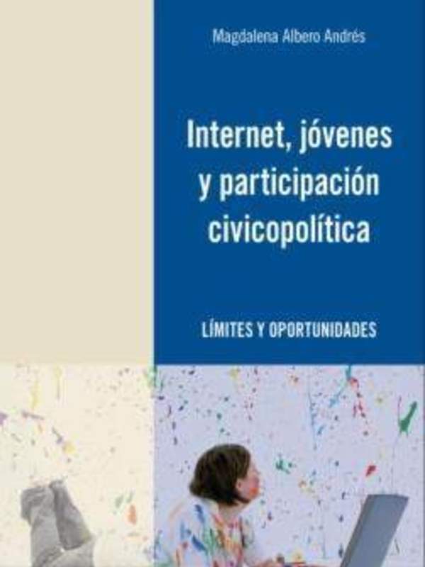 Internet, jóvenes y participación civicopolítica