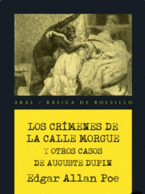 Los crímenes de la calle Morgue y otros casos de Auguste Dupin