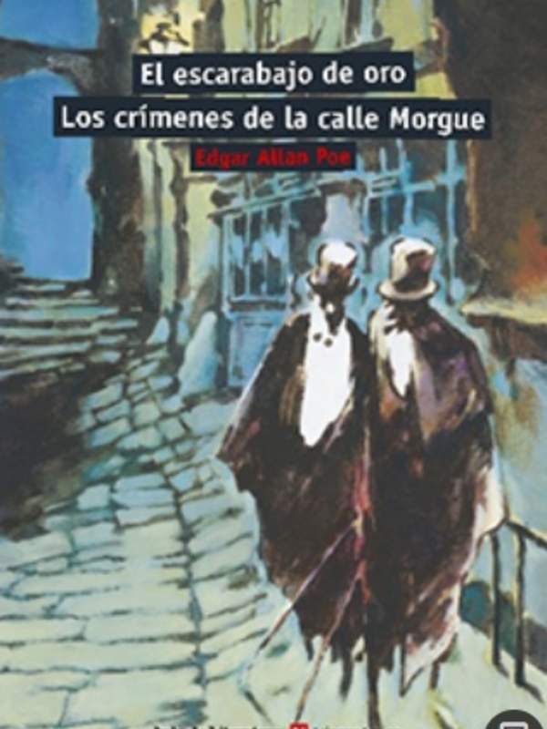 El escarabajo de oro. Los crímenes de la calle Morgue