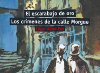 El escarabajo de oro. Los crímenes de la calle Morgue