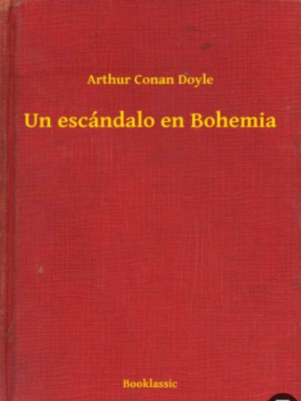 Un escándalo en Bohemia