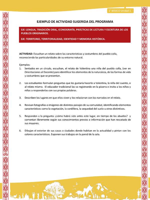 Actividad sugerida: LC01 - Colla - U1 - N°1: Escuchan un relato sobre las características y costumbres del pueblo colla, reconociendo las particularidades de su entorno natural. Actividad sugerida: LC01 - Colla - U1 - N°1: Escuchan un relato sobre las características y costumbres del pueblo colla, reconociendo las particularidades de su entorno natural.
