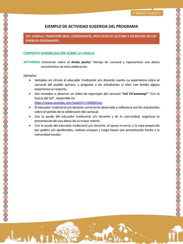 Actividad sugerida LC01 - Aymara - U01 - N°3: Conversan sobre el Anata pacha/ Tiempo de carnaval y representan una danza característica de esta celebración. Actividad sugerida LC01 - Aymara - U01 - N°3: Conversan sobre el Anata pacha/ Tiempo de carnaval y representan una danza característica de esta celebración.