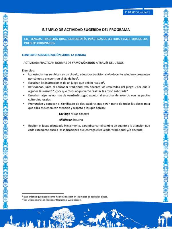 Actividad sugerida: LC01 - Mapuche - U1 - N°1: PRACTICAN NORMAS DE YAMÜWÜNZUGU A TRAVÉS DE JUEGOS. Actividad sugerida: LC01 - Mapuche - U1 - N°1: PRACTICAN NORMAS DE YAMÜWÜNZUGU A TRAVÉS DE JUEGOS.