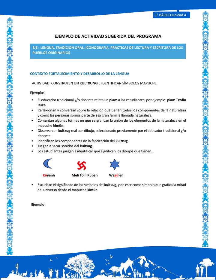 Actividad sugerida: LC01 - Mapuche - U4 - N°3: CONSTRUYEN UN KULTXUNG E IDENTIFICAN SÍMBOLOS MAPUCHE.