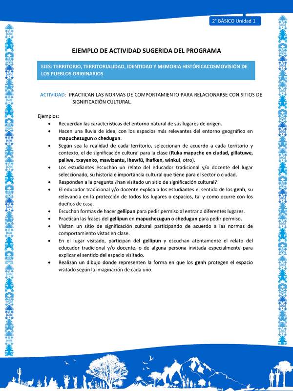 Actividad sugerida: LC02 - Mapuche - U1 - N°4: PRACTICAN LAS NORMAS DE COMPORTAMIENTO PARA RELACIONARSE CON SITIOS DE SIGNIFICACIÓN CULTURAL. Actividad sugerida: LC02 - Mapuche - U1 - N°4: PRACTICAN LAS NORMAS DE COMPORTAMIENTO PARA RELACIONARSE CON SITIOS DE SIGNIFICACIÓN CULTURAL.