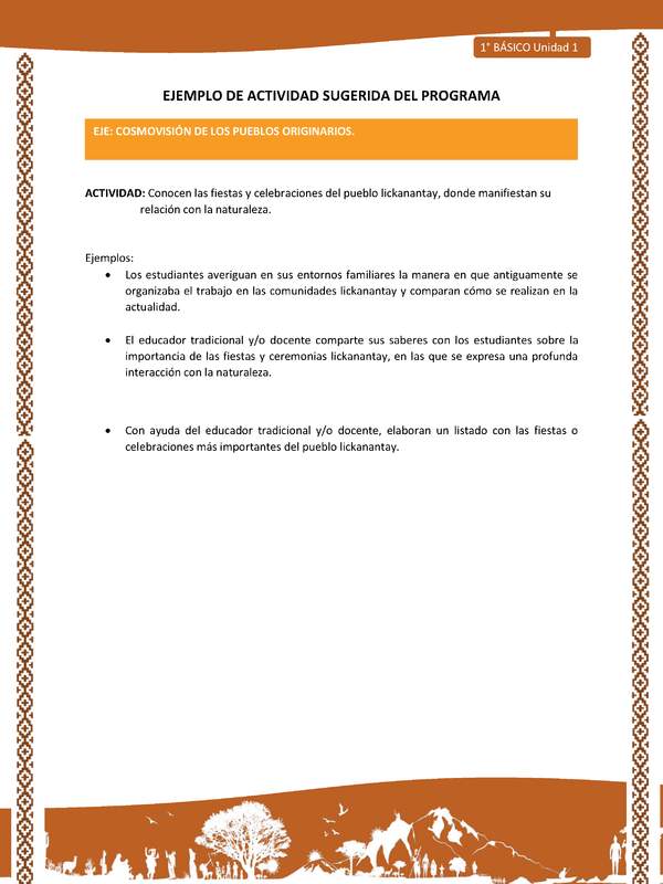 Actividad sugerida: LC01 - Lickanantay - U1 - N°7:CONOCEN LAS FIESTAS Y CELEBRACIONES DEL PUEBLO LICKANANTAY, DONDE MANIFIESTAN SU RELACIÓN CON LA NATURALEZA. Actividad sugerida: LC01 - Lickanantay - U1 - N°7:CONOCEN LAS FIESTAS Y CELEBRACIONES DEL PUEBLO LICKANANTAY, DONDE MANIFIESTAN SU RELACIÓN CON LA NATURALEZA.