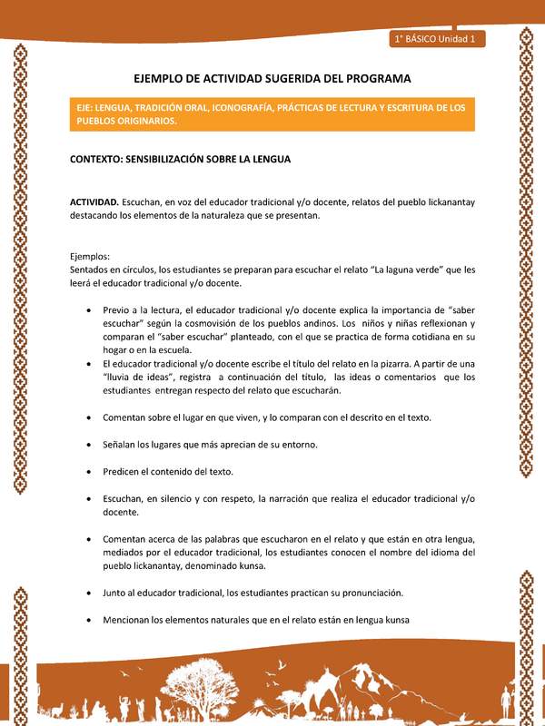 Actividad sugerida: LC01 - Lickanantay - U1 - N°1: ESCUCHAN, EN VOZ DEL EDUCADOR TRADICIONAL Y/O DOCENTE, RELATOS DEL PUEBLO LICKANANTAY DESTACANDO LOS ELEMENTOS DE LA NATURALEZA QUE SE PRESENTAN. Actividad sugerida: LC01 - Lickanantay - U1 - N°1: ESCUCHAN, EN VOZ DEL EDUCADOR TRADICIONAL Y/O DOCENTE, RELATOS DEL PUEBLO LICKANANTAY DESTACANDO LOS ELEMENTOS DE LA NATURALEZA QUE SE PRESENTAN.