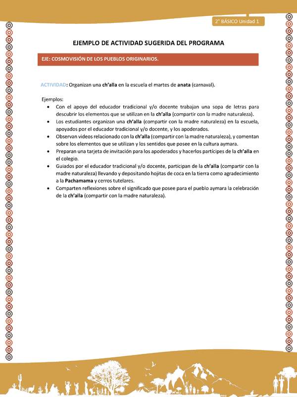 Actividad sugerida Nº 15 - LC01 - LS -16-AYM-U1-15-2B-ECO-Organizan una ch’alla en la escuela el martes de anata (carnaval). Actividad sugerida Nº 15 - LC01 - LS -16-AYM-U1-15-2B-ECO-Organizan una ch’alla en la escuela el martes de anata (carnaval).