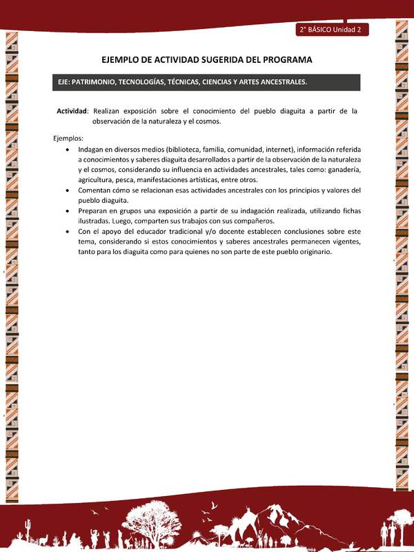 Actividad sugerida: LC02 - Diaguita - U2 - N°4: REALIZAN EXPOSICIÓN SOBRE EL CONOCIMIENTO DEL PUEBLO DIAGUITA A PARTIR DE LA OBSERVACIÓN DE LA NATURALEZA Y EL COSMOS.
