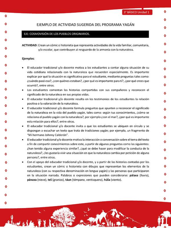 Crean un cómic o historieta que representa actividades de la vida familiar, comunitaria, y/o escolar, que contribuyen al resguardo de la armonía con la naturaleza Crean un cómic o historieta que representa actividades de la vida familiar, comunitaria, y/o escolar, que contribuyen al resguardo de la armonía con la naturaleza