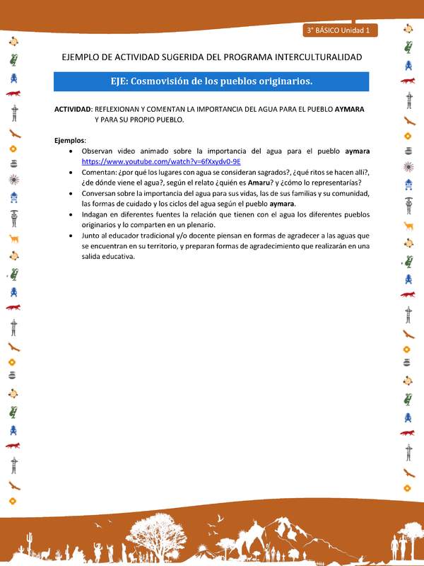 Reflexionan y comentan la importancia del agua para el pueblo Aymara y para su propio pueblo Reflexionan y comentan la importancia del agua para el pueblo Aymara y para su propio pueblo