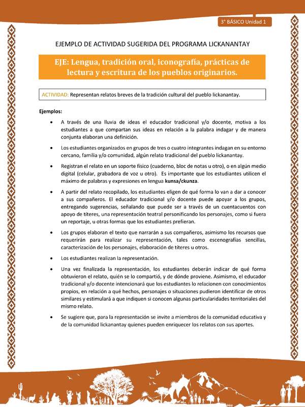 Representan relatos breves de la tradición cultural del pueblo lickanantay Representan relatos breves de la tradición cultural del pueblo lickanantay