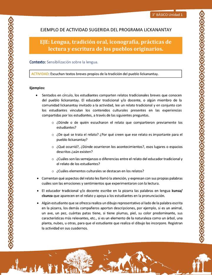 Escuchan textos breves propios de la tradición del pueblo lickanantay Escuchan textos breves propios de la tradición del pueblo lickanantay