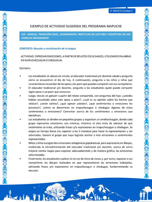 Expresan emociones, a partir de relatos escuchados, utilizando palabras en mapuchezugun o chedugun Expresan emociones, a partir de relatos escuchados, utilizando palabras en mapuchezugun o chedugun