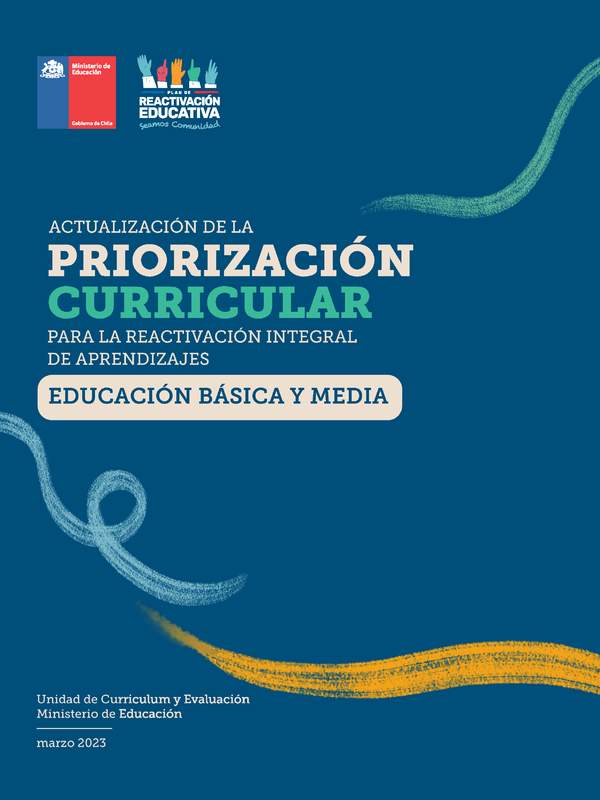 Priorización Curricular Educación Básica y Media Priorización Curricular Educación Básica y Media