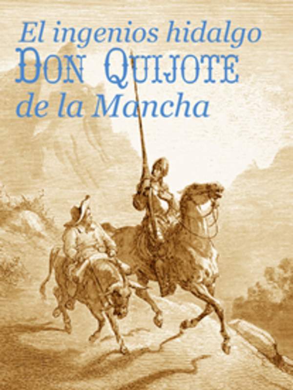 El ingenioso hidalgo Don Quijote de la Mancha vol. I