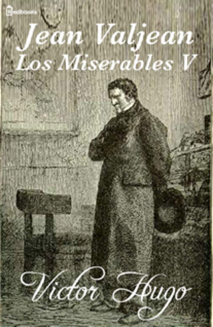 Los Miserables V. Jean Valjean