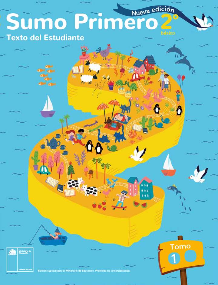 Sumo Primero 2° Básico, Texto del Estudiante Tomo 1 Sumo Primero 2° Básico, Texto del Estudiante Tomo 1