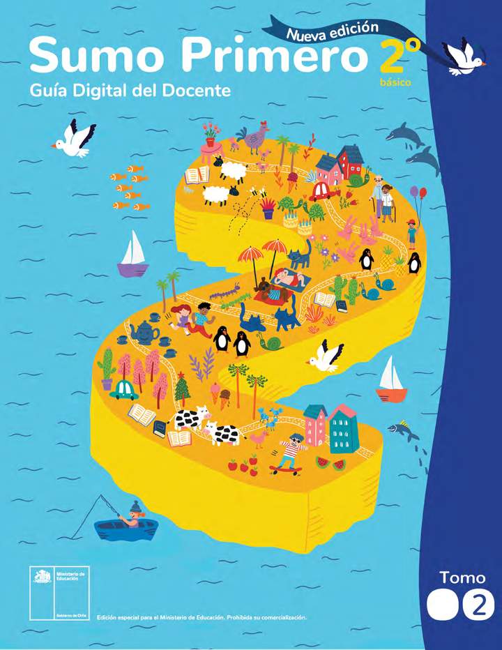 Sumo Primero 2° Básico, Guía Didáctica Docente Tomo 2 Sumo Primero 2° Básico, Guía Didáctica Docente Tomo 2