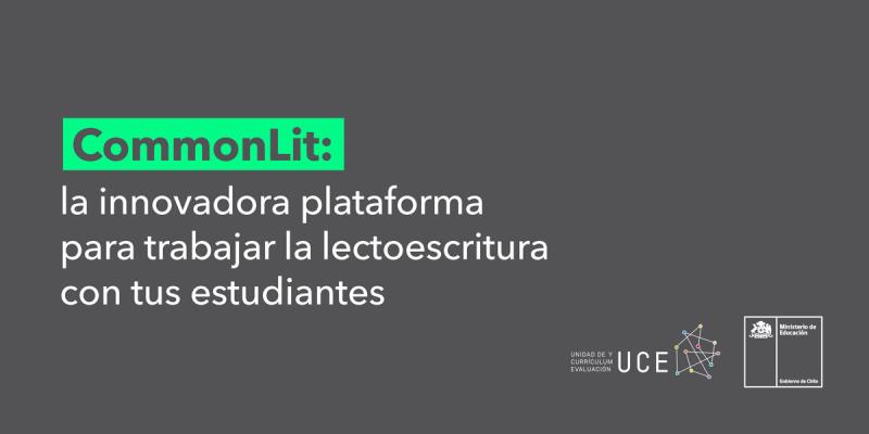CommonLit: la innovadora plataforma para trabajar la lectoescritura con tus estudiantes