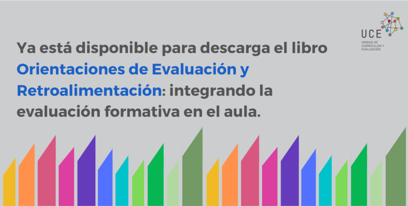 Ya está disponible para descarga el libro Orientaciones de Evaluación y Retroalimentación: integrando la evaluación formativa en el aula