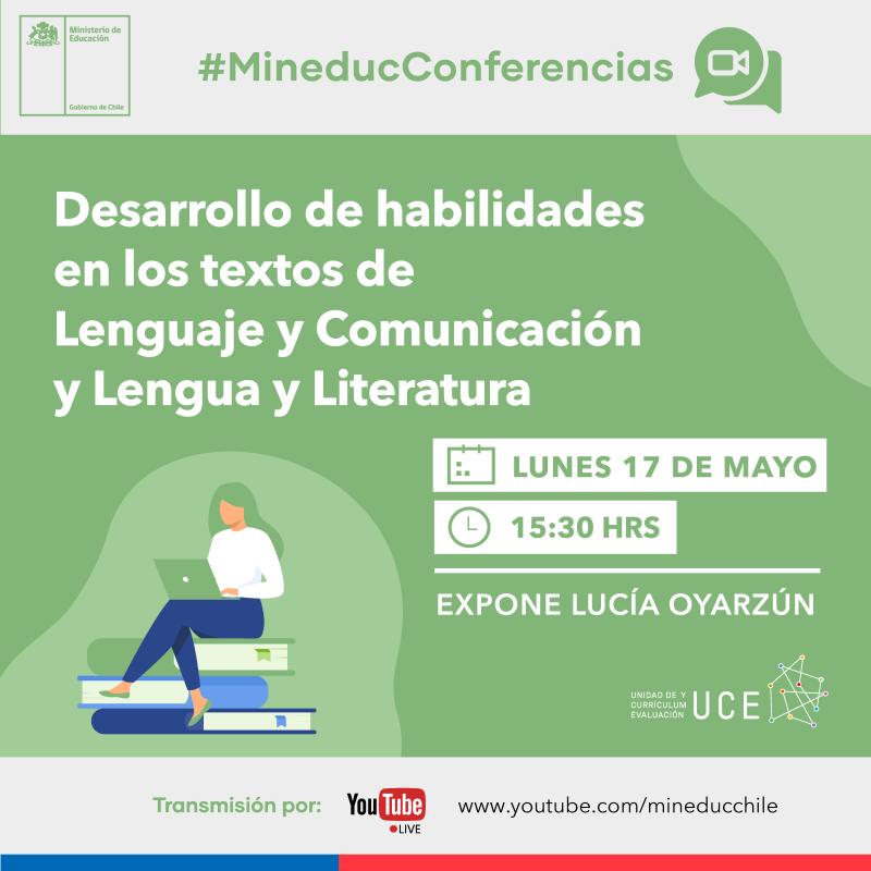 Conferencia: Desarrollo de habilidades en los textos de Lenguaje y Comunicación y Lengua y Literatura
